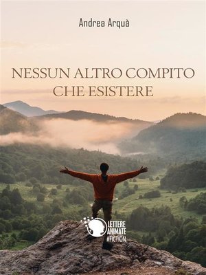 cover image of Nessun altro compito che esistere